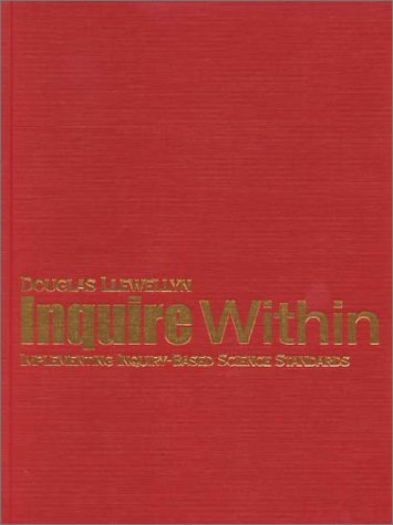 Beispielbild fr Inquire Within : Implementing Inquiry-Based Science Standards zum Verkauf von Better World Books