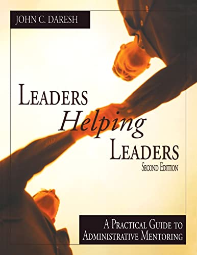 Stock image for Leaders Helping Leaders: A Practical Guide to Administrative Mentoring (NULL) for sale by Wonder Book