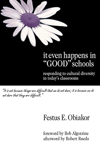Stock image for It Even Happens in "Good" Schools: Responding to Cultural Diversity in Today's Classrooms for sale by Half Price Books Inc.