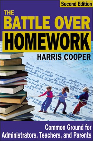 Imagen de archivo de The Battle over Homework : Common Ground for Administrators, Teachers, and Parents a la venta por Better World Books