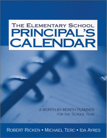 9780761978275: The Elementary School Principal′s Calendar: A Month-by-Month Planner for the School Year