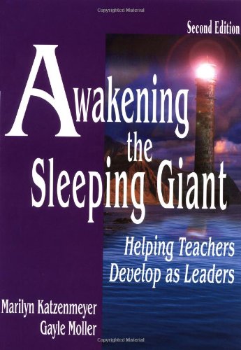 Imagen de archivo de Awakening the Sleeping Giant : Helping Teachers Develop as Leaders a la venta por Better World Books: West