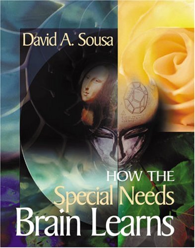 How the Special Needs Brain Learns (9780761978510) by Sousa, David A.