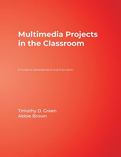 Imagen de archivo de Multimedia Projects in the Classroom: A Guide to Development and Evaluation a la venta por Irish Booksellers