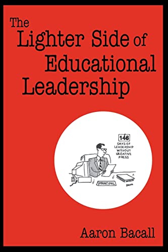 Imagen de archivo de The Lighter Side of Educational Leadership a la venta por Wonder Book