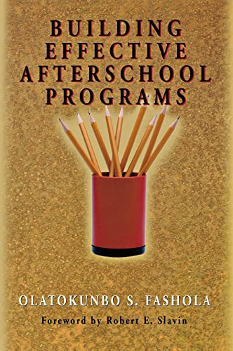 9780761978770: Building Effective Afterschool Programs