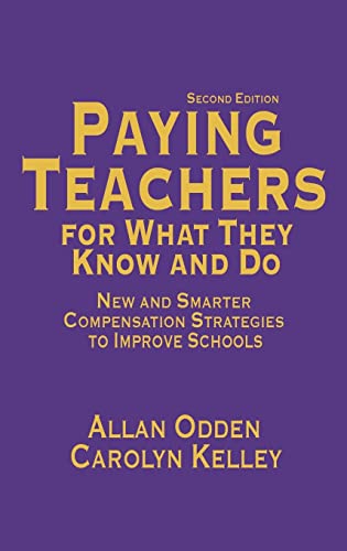 Imagen de archivo de Paying Teachers for What They Know and Do: New and Smarter Compensation Strategies to Improve Schools a la venta por Lucky's Textbooks