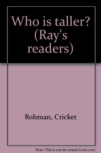 9780761980841: Who is taller? (Ray's readers)