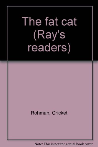 9780761983767: The fat cat (Ray's readers)