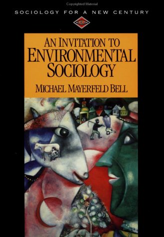 Beispielbild fr An Invitation to Environmental Sociology (Sociology for a New Century Series) zum Verkauf von Wonder Book