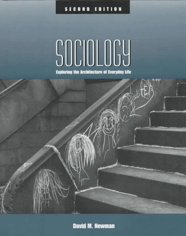 9780761985181: Sociology: Exploring the Architecture of Everyday Life