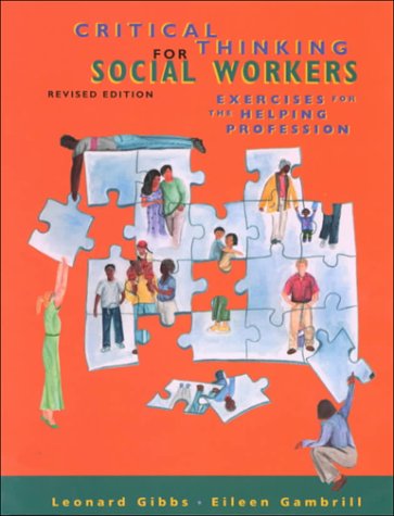 Imagen de archivo de Critical Thinking for Social Workers: Exercises for the Helping Professions a la venta por Wonder Book