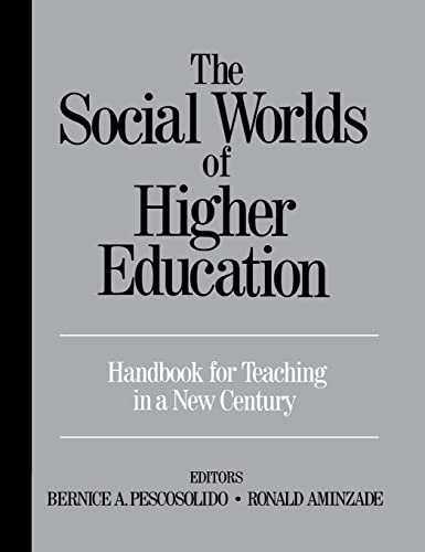Stock image for The Social Worlds of Higher Education: Handbook for Teaching in A New Century for sale by HPB-Red