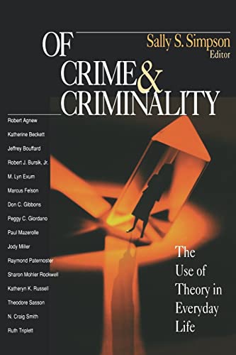Stock image for Of Crime and Criminality: The Use of Theory in Everyday Life for sale by Ria Christie Collections