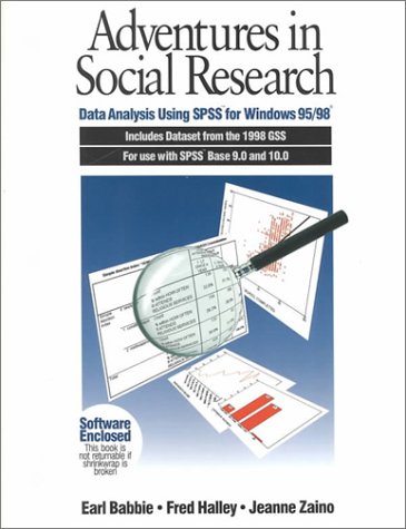 Beispielbild fr Adventures in Social Research: Data Analysis Using SPSS for Windows 95/98, Includes Dataset from the 1998 GSS for Use with SPSS Base 9.0 and 10.0 . Methods & Statistics in the Social Sciences) zum Verkauf von HPB-Red
