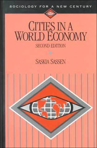 9780761986966: Cities in a World Economy (Sociology for a New Century Series)