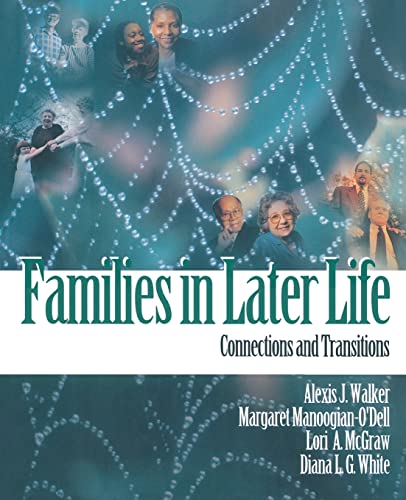 9780761987024: Families in Later Life: Connections and Transitions