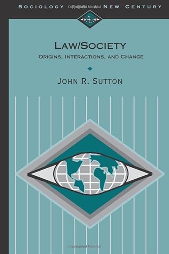 Stock image for Law/Society: Origins, Interactions, and Change (Sociology for a New Century Series) for sale by Books Unplugged