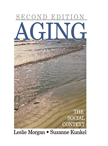 9780761987314: Aging: The Social Context