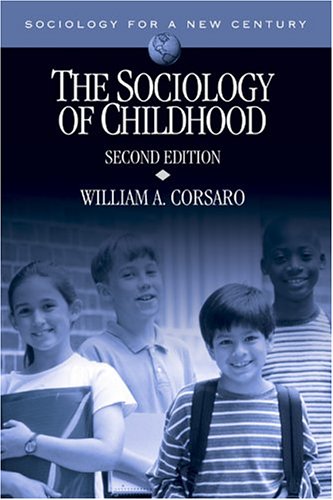 9780761987512: The Sociology of Childhood (Sociology for a New Century Series)