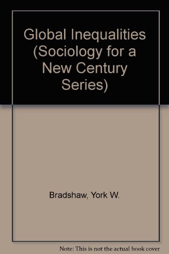 9780761987567: Global Inequalities (Sociology for a New Century Series)