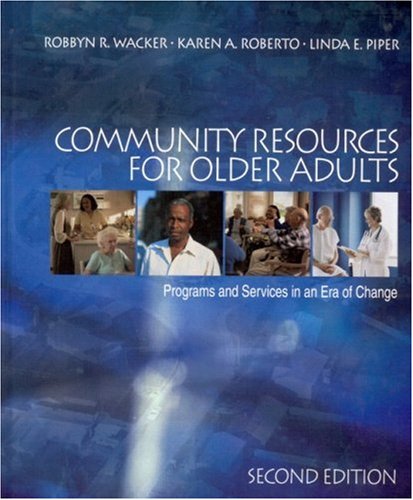 Imagen de archivo de Community Resources for Older Adults: Programs and Services in an Era of Change a la venta por Wonder Book