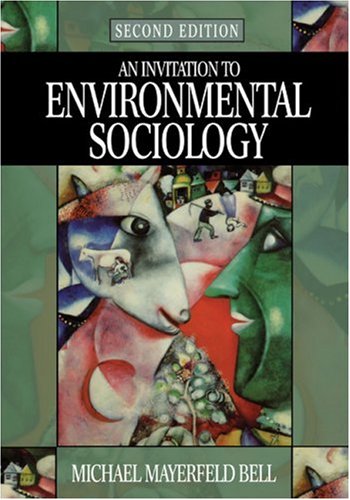 Stock image for An Invitation to Environmental Sociology (Sociology for a New Century Series) for sale by Open Books