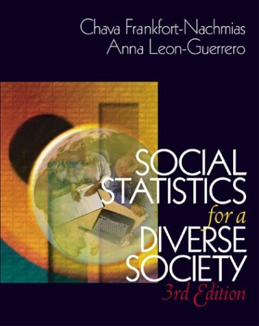 Social Statistics for a Diverse Society With SPSS Student Version 11.0 (Undergraduate Research Methods and Statistics) (9780761987772) by Frankfort-Nachmias, Chava; Leon-Guerrero, Anna Y.