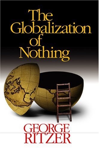 Beispielbild fr The Globalization of Nothing zum Verkauf von Better World Books