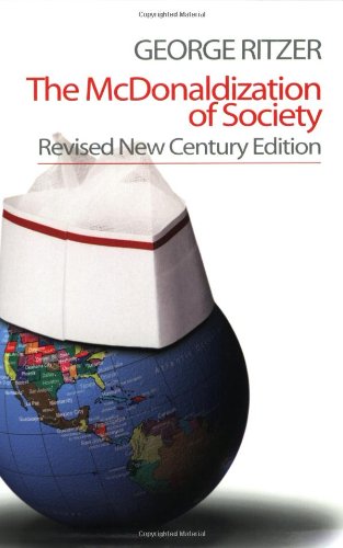 Beispielbild fr The McDonaldization of Society: Revised New Century Edition zum Verkauf von SecondSale