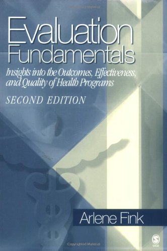 Imagen de archivo de Evaluation Fundamentals: Insights into the Outcomes, Effectiveness, and Quality of Health Programs a la venta por SecondSale