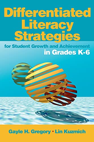 Stock image for Differentiated Literacy Strategies for Student Growth and Achievement in Grades K-6 for sale by Better World Books