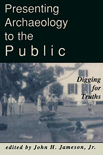 Beispielbild fr Presenting Archaeology to the Public: Digging for Truths (Readings in Indian Government and Politics) zum Verkauf von SecondSale