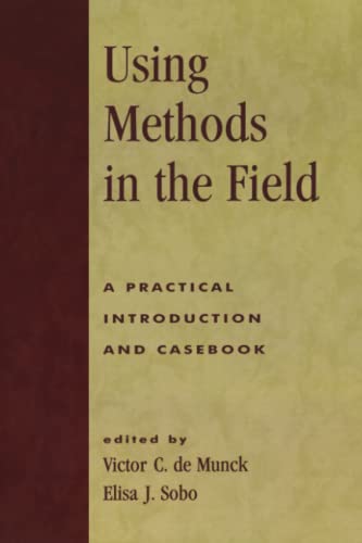 Beispielbild fr Using Methods in the Field: A Practical Introduction and Casebook zum Verkauf von SecondSale