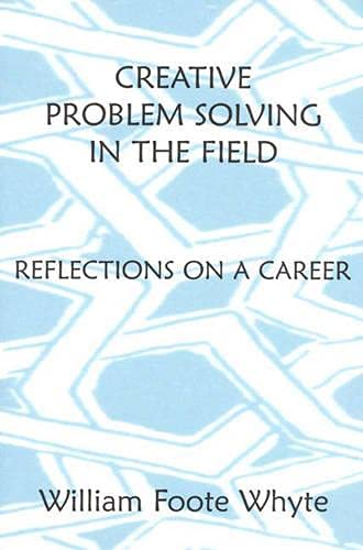 Imagen de archivo de Creative Problem Solving in the Field : Reflections on a Career a la venta por Better World Books