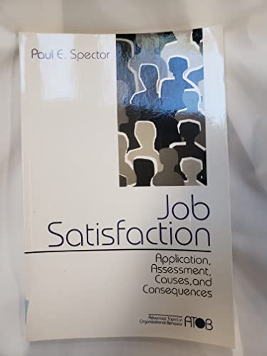 Beispielbild fr Job Satisfaction : Application, Assessment, Causes, and Consequences zum Verkauf von Better World Books