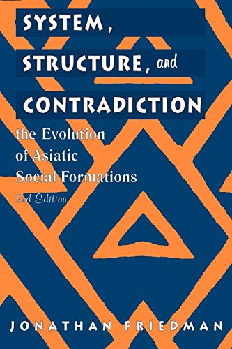 9780761989349: System, Structure, and Contradiction: The Evolution of 'Asiatic' Social Formations (Critical Perspectives on Asian Pacific Americans)