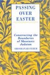 PASSING OVER EASTER Constructing the Boundaries of Messianic Judaism