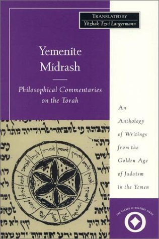 9780761990048: Yemenite Midrash: Philosophical Commentaries on the Torah (The Sacred Literature Trust Series)