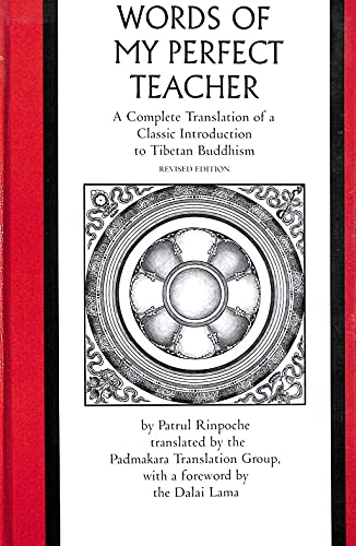 9780761990260: THE WORDS OF MY PERFECT TEACHER: A Complete Translation of a Classic Introduction to Tibetan Buddhism (International Sacred Literature Trust S.)