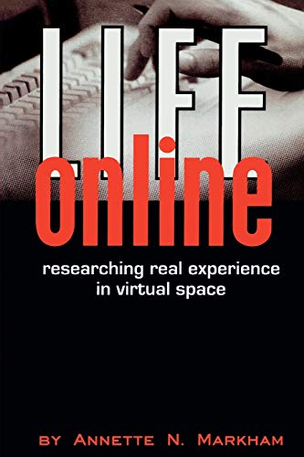 Beispielbild fr Life Online : Researching Real Experience in Virtual Space zum Verkauf von Better World Books