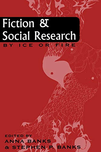 Stock image for Fiction and Social Research: By Ice or Fire (Ethnographic Alternatives) for sale by HPB-Red