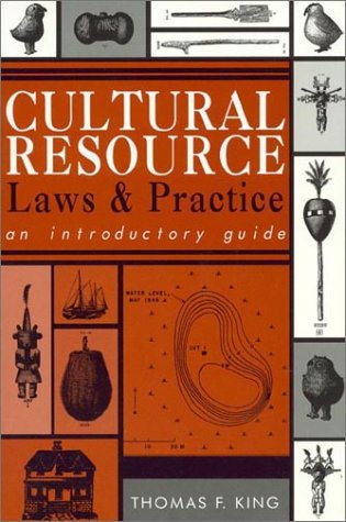 Imagen de archivo de Cultural Resource Laws and Practice: An Introductory Guide (Heritage Resources Management , No 1) a la venta por Books of the Smoky Mountains