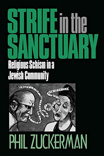Beispielbild fr Strife in the Sanctuary : Religious Schism in a Jewish Community zum Verkauf von Better World Books