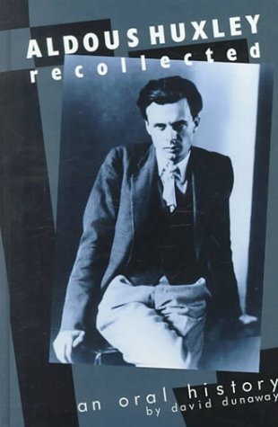 Imagen de archivo de Aldous Huxley Recollected: An Oral History a la venta por Bingo Used Books