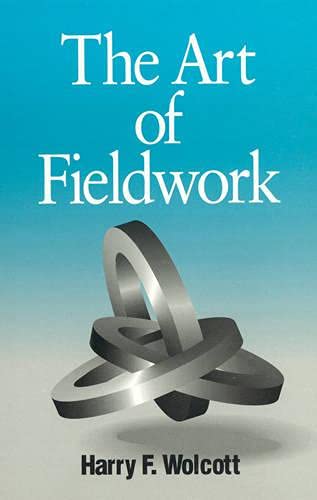 The Art of Fieldwork - Wolcott, H.F.