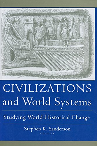 Stock image for Civilizations and World Systems: Studying World-Historical Change for sale by ThriftBooks-Atlanta