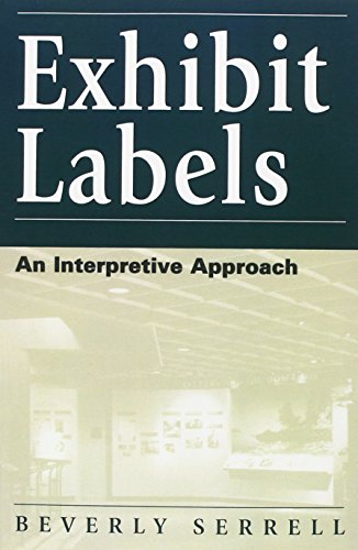 Beispielbild fr Exhibit Labels : An Interpretive Approach zum Verkauf von Better World Books