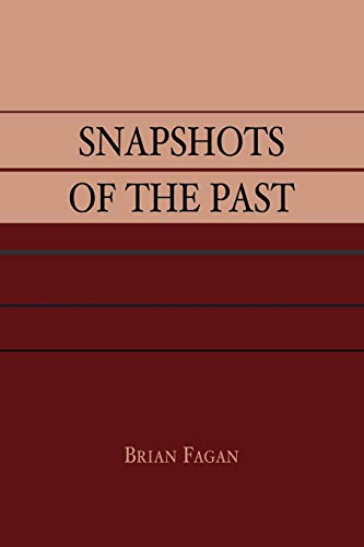 Snapshots of the Past - Brian Fagan