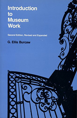 Introduction to Museum Work - Burcaw, George Ellis;Burcaw, G. Ellis